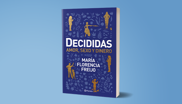 Decididas el ensayo que aborda la situación de las mujeres en esferas de poder El Periodista